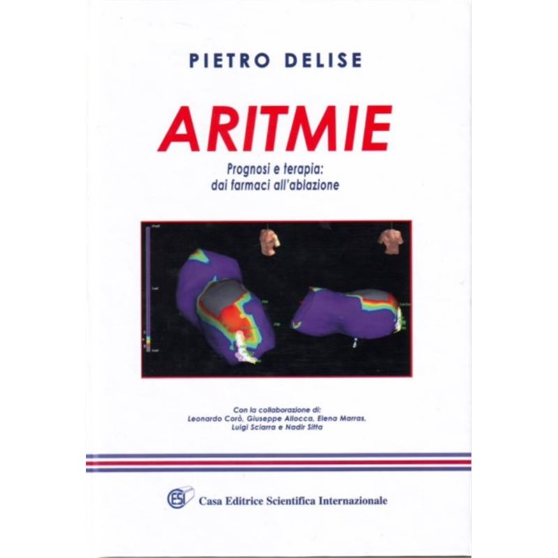 Aritmie - Volume II - Prognosi e terapia: dai farmaci all'ablazione